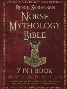 Norse Mythology Bible: Ultimate 7-in-1 Guide