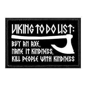 Norseman Pull Patch - Kindness Axe List