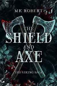 Shield and Axe: Viking Saga Book One