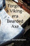 Viking Bearded Axe for Authentic Norse Vibes
