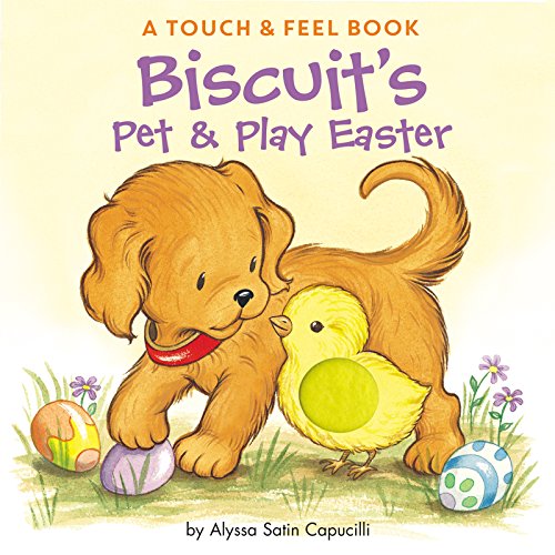 Biscuit's Pet & Play Easter: Touch & Feel Book