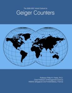 2026-2031 Geiger Counter Market Outlook