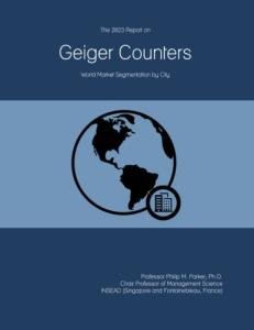 2023 Geiger Counter Market Insights by City