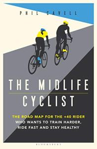 Midlife Cyclist: Training Guide for Riders 40+