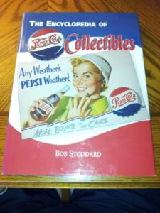 The Encyclopedia of Pepsi-Cola Collectibles