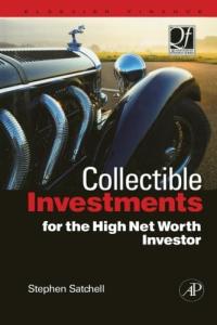 Collectible Investments for the High Net Worth Investor