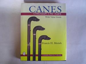 Canes Through the Ages (Schiffer Book for Collectors)