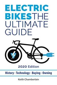 Electric Bikes: The Ultimate Guide: 2020 Edition (Black & White)