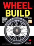 Wheel Building Book: ebike, electric bike, mountain bike, road bike aero wheel repair and bill guide (E-BIKE BOOKS)