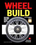 Wheel Building Book: ebike, electric bike, mountain bike, road bike aero wheel repair and bill guide (E-BIKE BOOKS)