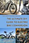 The Ultimate DIY Guide to Electric Bike Conversion
