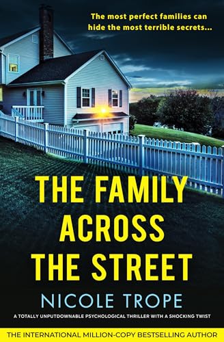 Shocking Psychological Thriller: The Family Across the Street