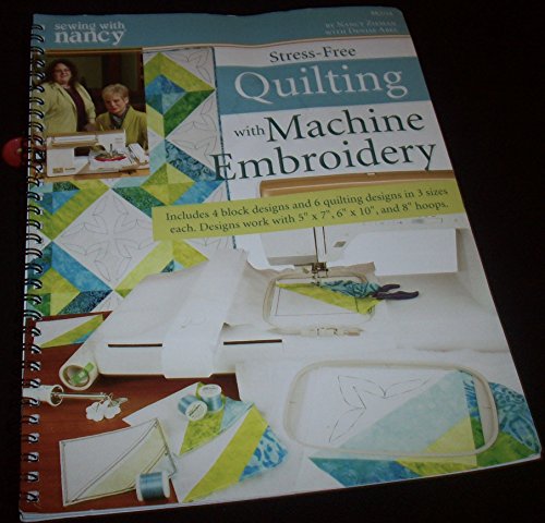 Nancy's Stress-Free Quilting with Machine Embroidery