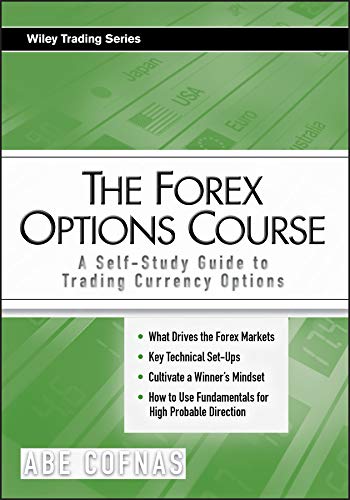 Forex Options Course: Self-Study Guide for Currency Trading