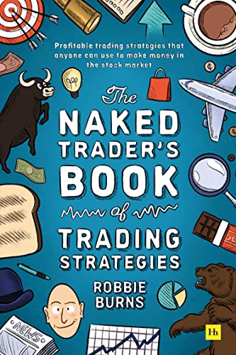 Naked Trader: Proven Stock Market Trading Strategies