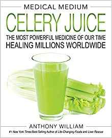 [By Anthony William] Medical Medium Celery Juice: The Most Powerful Medicine of Our Time Healing Millions Worldwide [2019]-[Hardcover] Best selling book for|Rheumatic Diseases|