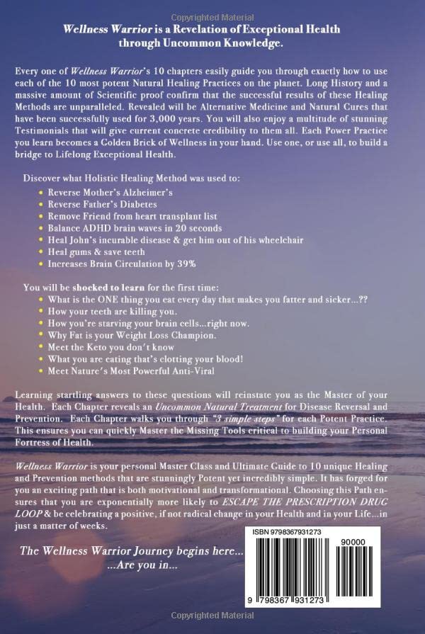 WELLNESS WARRIOR MASTERCLASS SECRETS: 9 Natural Cures & Holistic Healing Secrets ...No One Ever Told You...