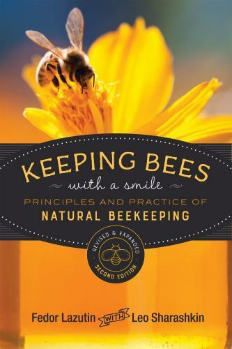 Smile while keeping bees: Natural Beekeeping Principles and Practice