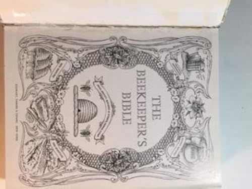 Beekeeper's Bible: Bees, Honey, Recipes & Home Applications