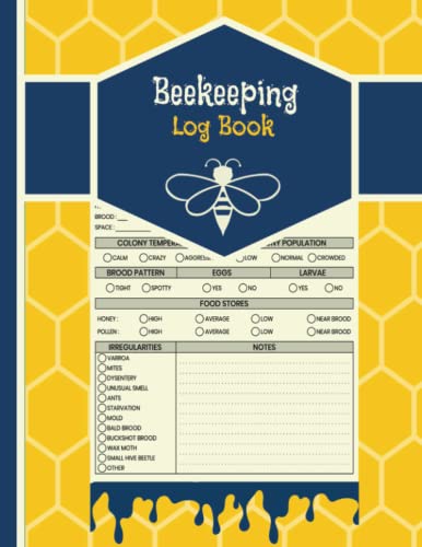Beekeeping Log Book: Complete Apiary Record, Beehive Inspection