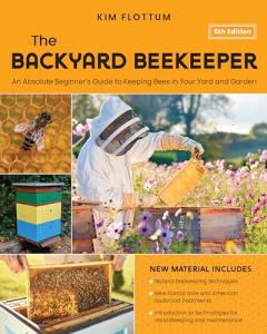 Backyard Beekeeper: Beginner’s Guide to Beekeeping