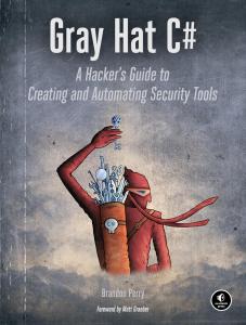 Gray Hat C#: Guide to Security Tool Automation