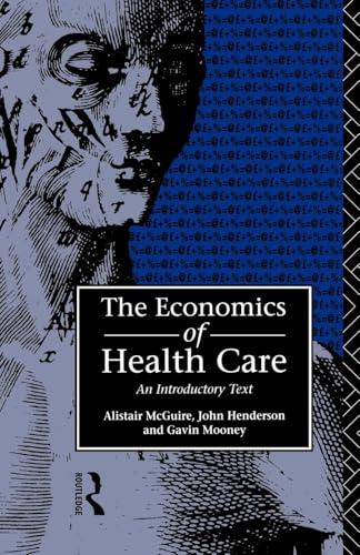 Health Care Economics Made Easy