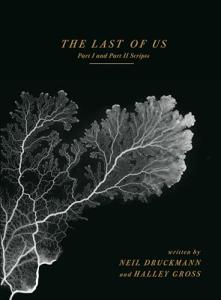 The Last of Us: Part I & II Scripts