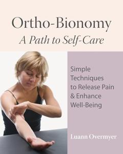 Ortho-Bionomy: Your Self-Care Journey Awaits