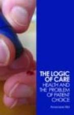 The Logic of Care: Patient Choice Insights