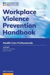 Health Care Workplace Violence Prevention Handbook