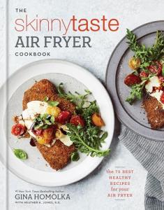 Top 75 Healthy Air Fryer Recipes from Skinnytaste