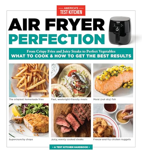 Ultimate Air Fryer Cooking Guide: Crispy Fries to Perfect Steaks
