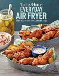 112 Weeknight Ease Recipes: Everyday Air Fryer by Taste of Home