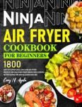 Super Easy Low Carb Ninja Air Fryer Cookbook