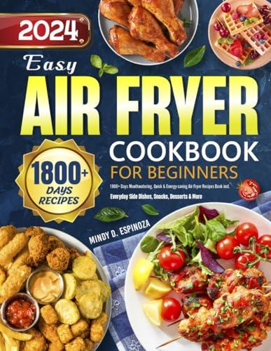 Ultimate Air Fryer Cookbook: 1800+ Mouthwatering Recipes