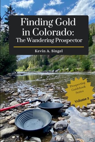 Colorado's Gold Prospecting Sites with Pin Pointer Metal Detector