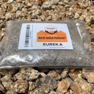Eureka Gold Paydirt - Guaranteed Gold Inside!