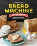 Easy Bread Machine Cookbook: Simple Recipes for Perfect Loaves