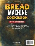 Ultimate Beginner's Bread Machine Cookbook with Recipes