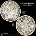 1916 Barber Dime - Final Year, No Mint Mark