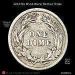 1916 Barber Dime - Final Year, No Mint Mark