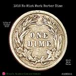 1916 Barber Dime - Final Year, No Mint Mark