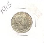 1915 Barber Silver Quarter - Collectible Bright White