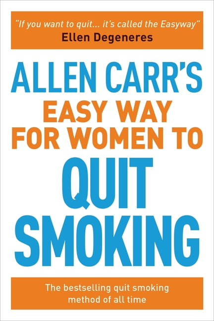 Allen Carr's Easyway for Women: Quit Smoking Bestseller