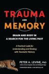 Trauma and Memory: Healing Mind and Body