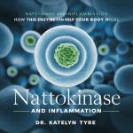 Nattokinase for Inflammation and Body Healing