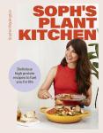 Soph's Plant Kitchen: High Protein Recipe Book