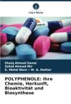 Polyphenols: Chemistry, Origin, Bioactivity, and Synthesis