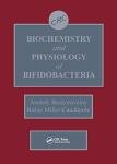 Bifidobacteria Biochemistry and Physiology Explained